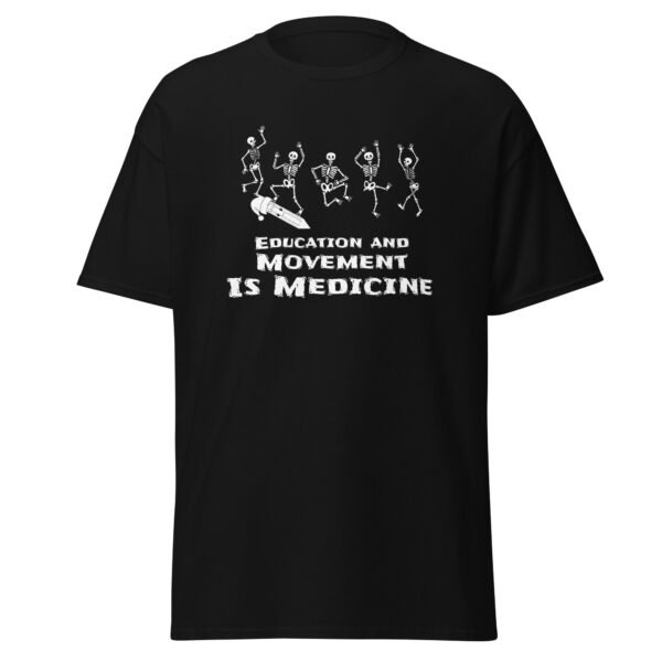 Dancing Skeleton PT Physical Therapist Education Movement Is Medicine T-Shirt