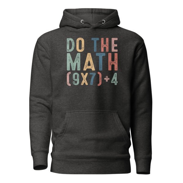 Do The Math 67 Meme Funny Six Seven Men Women Teacher Hoodie